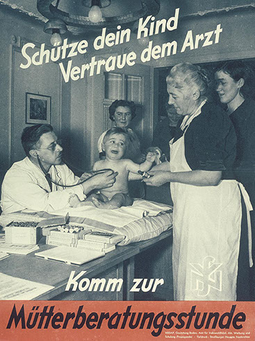 Schütze dein Kind – vertraue dem Arzt. Komm zur Mütterberatungsstunde (1940/44)